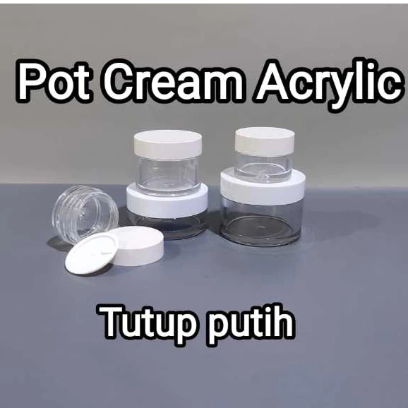 Pot Kosmetik Akrilik Pot Krim Acrylic Pot Jar 10ml 15ml 20ml 30ml Pot 50ml Pot Cream Acrylic Putih P