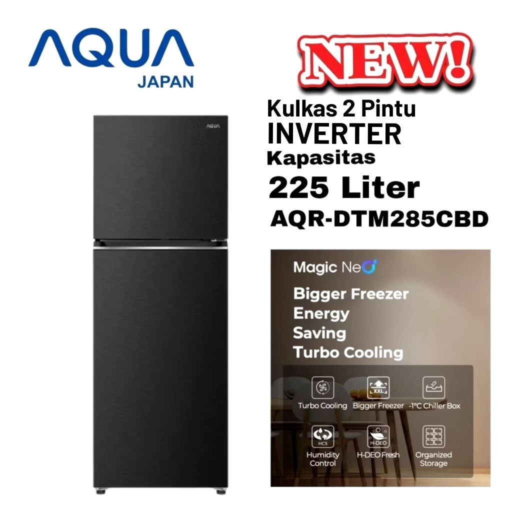TERBARU AQUA Japan KULKAS 2 PINTU 225 Liter AQR-DTM285CBP(DS)Kulkas dengan fitur Turbo Cooling, Bigg
