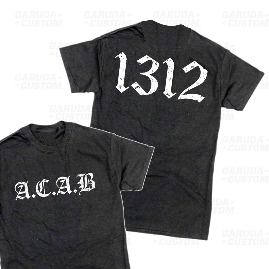 Kaos Acab | Kaos Acab 1312 | Kaos 1312 Acab | T-Shirt Acab | T-Shirt Acab 1312 | T-Shirt Casual | T-