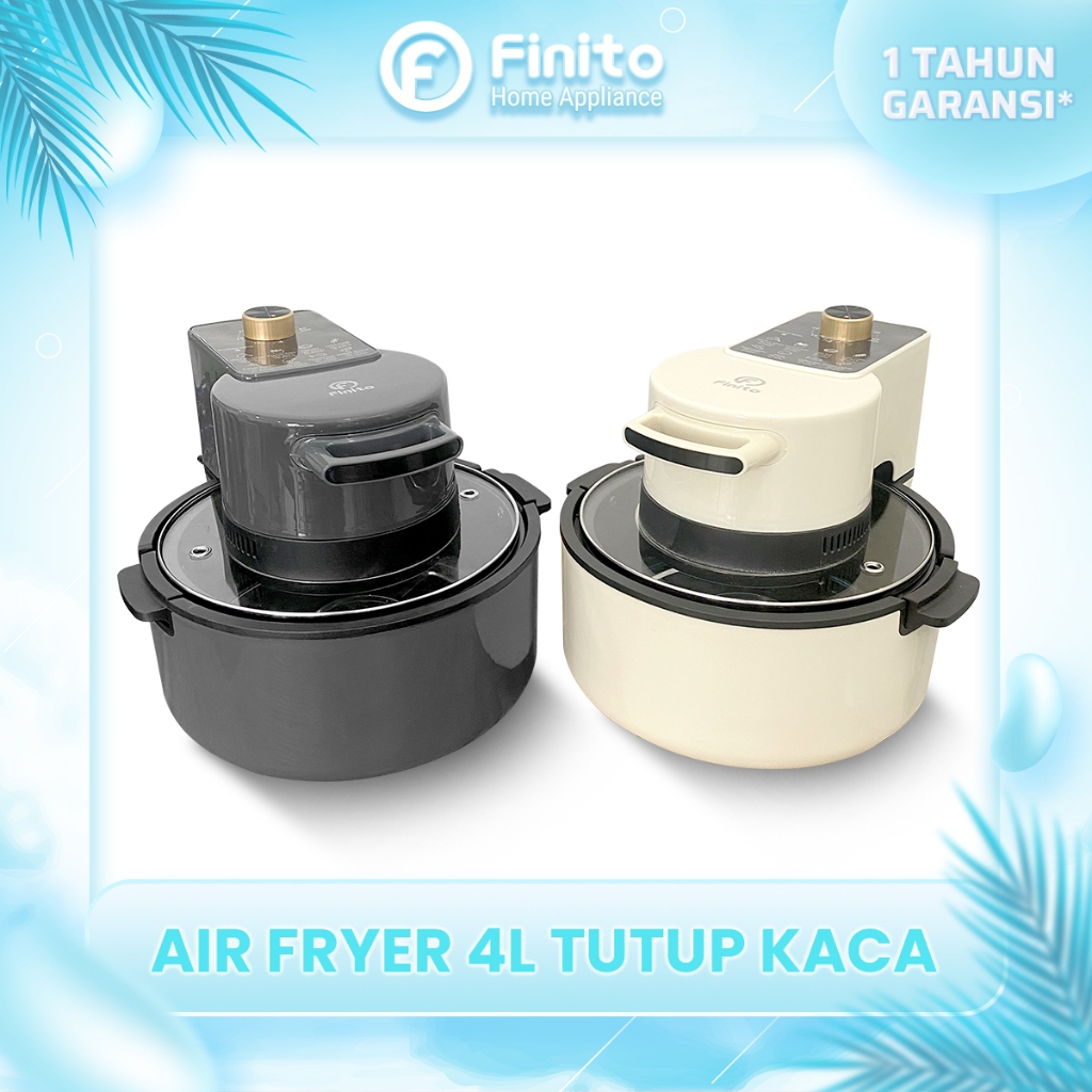 FINITO Air Fryer 4 Liter Tutup Kaca Bening Penggoreng Tanpa Minyak Daya 700W Matang Merata