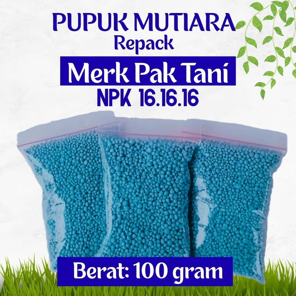 pupuk NPK mutiara 161616 repack kemasan 100g merek pak tani