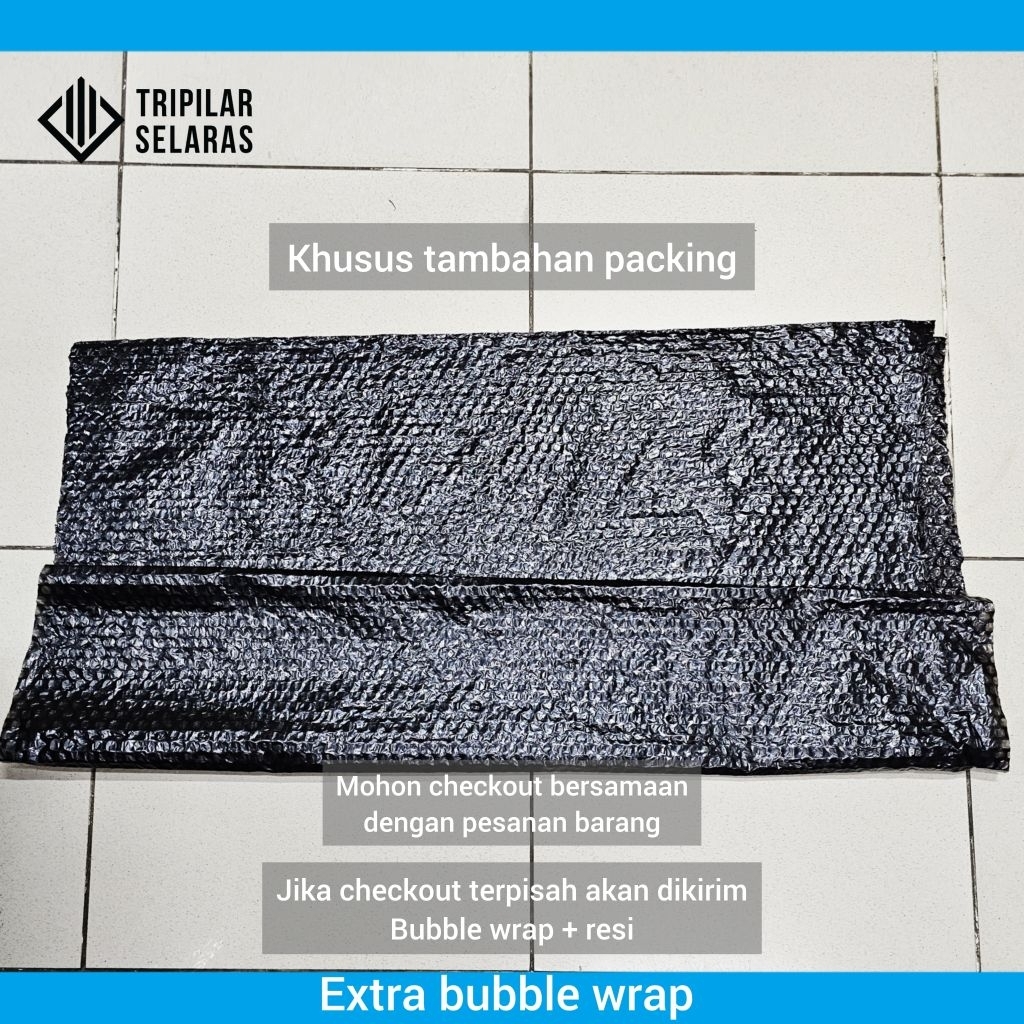 

Kemasan Tambahan Bubble Wrap - Khusus tambahan kemasan tidak dijual terpisah