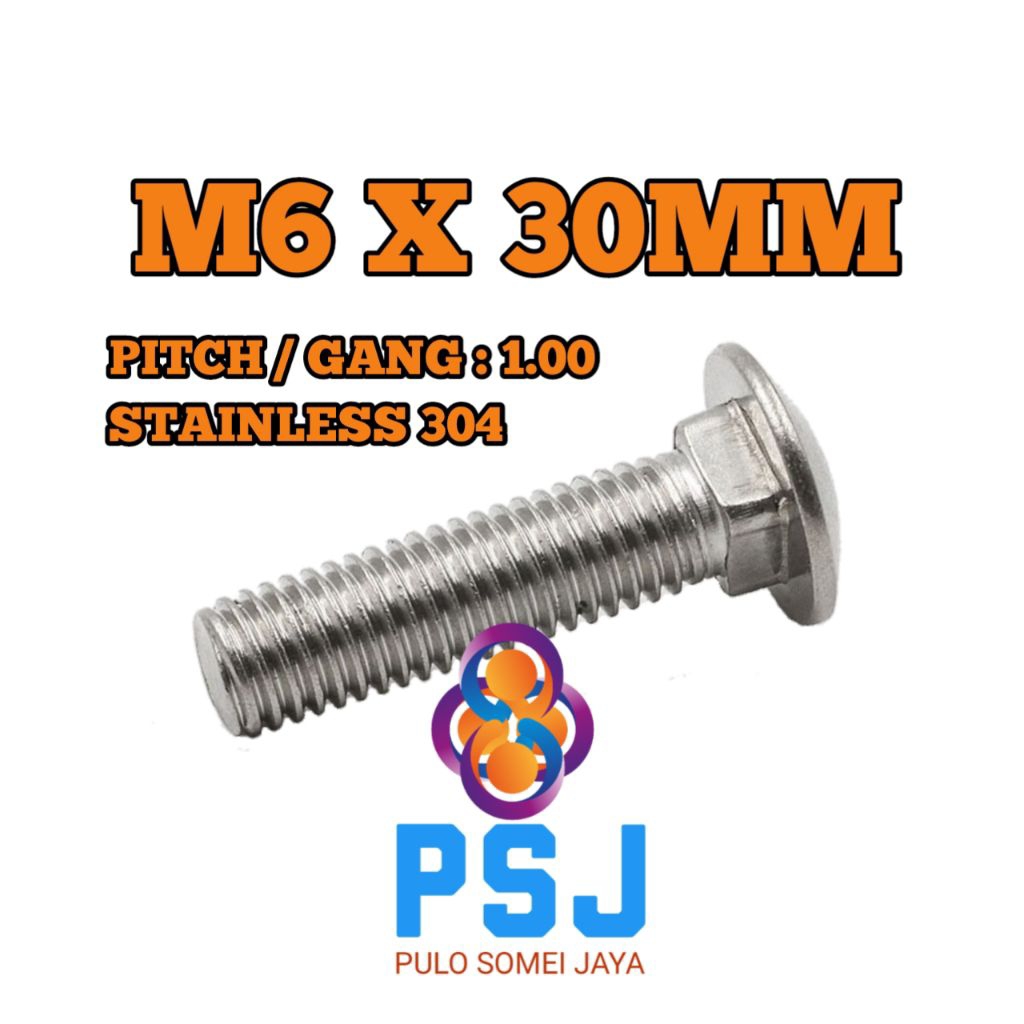 Baut CB Stainless 304 M6 x 30 / Carriage Bolt / Baut Payung