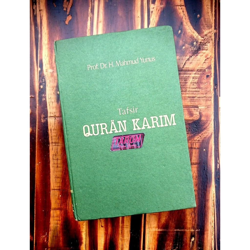 Tafsir (& Terjemah) AL- QURAN KARIM : Prof. Dr. H. Mahmud Yunus