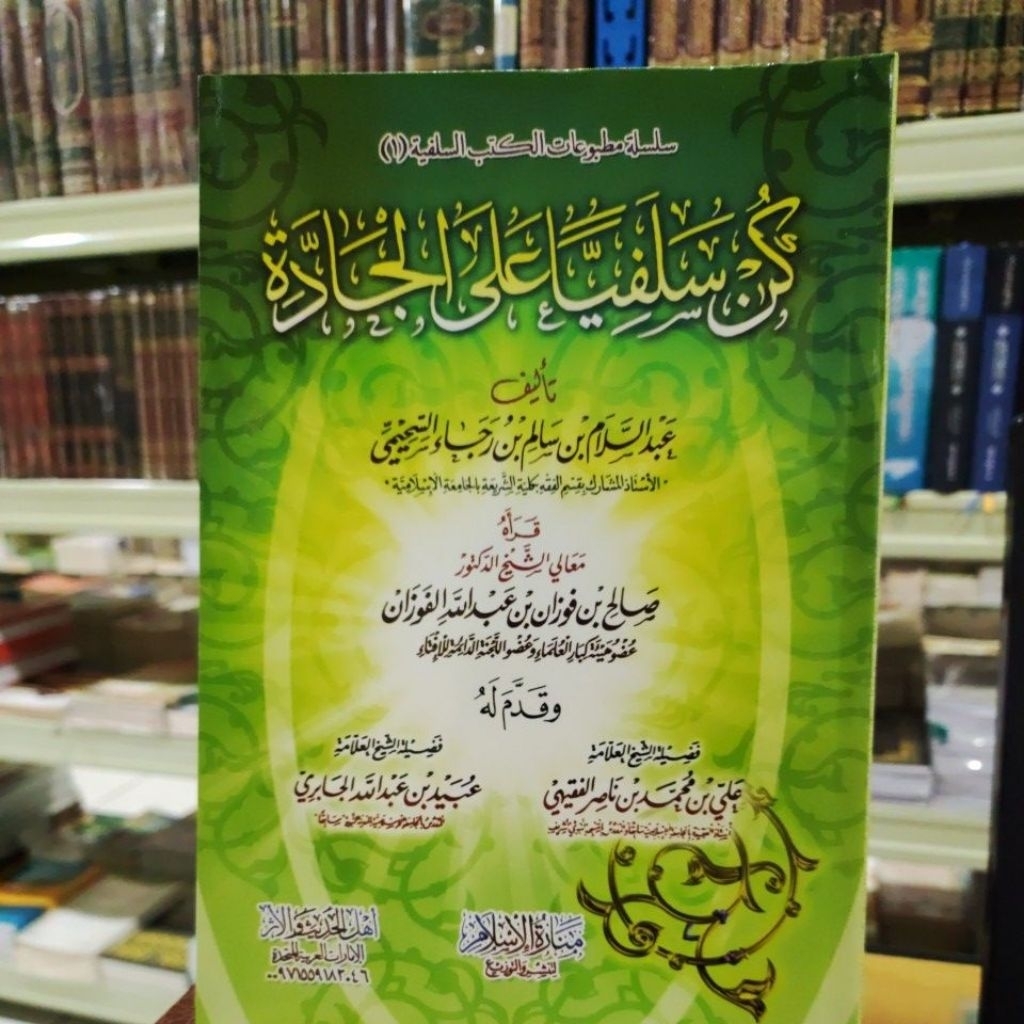 Kun Salafiyan A'lal Jadah salafi sejati