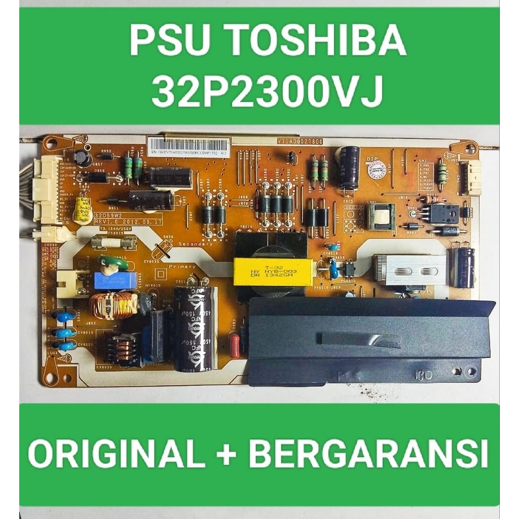 Psu Toshiba 32P2300VJ Power Supply Toshiba 32P2300VJ Mesin Toshiba 32P2300VJ Module Toshiba 32P2300V