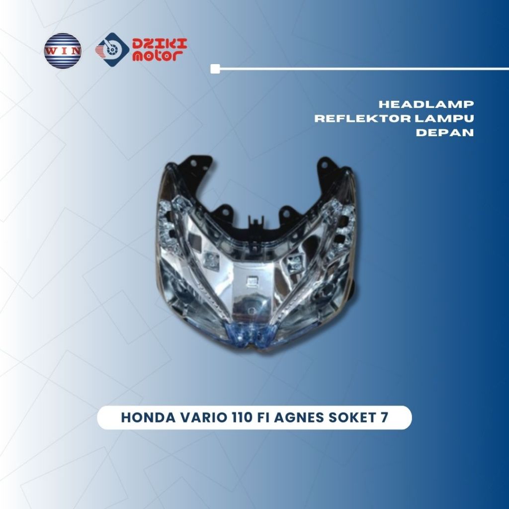 Headlamp Reflektor Lampu Depan Honda Vario 110 FI Agnes Socket Soket 7 Merek WIN