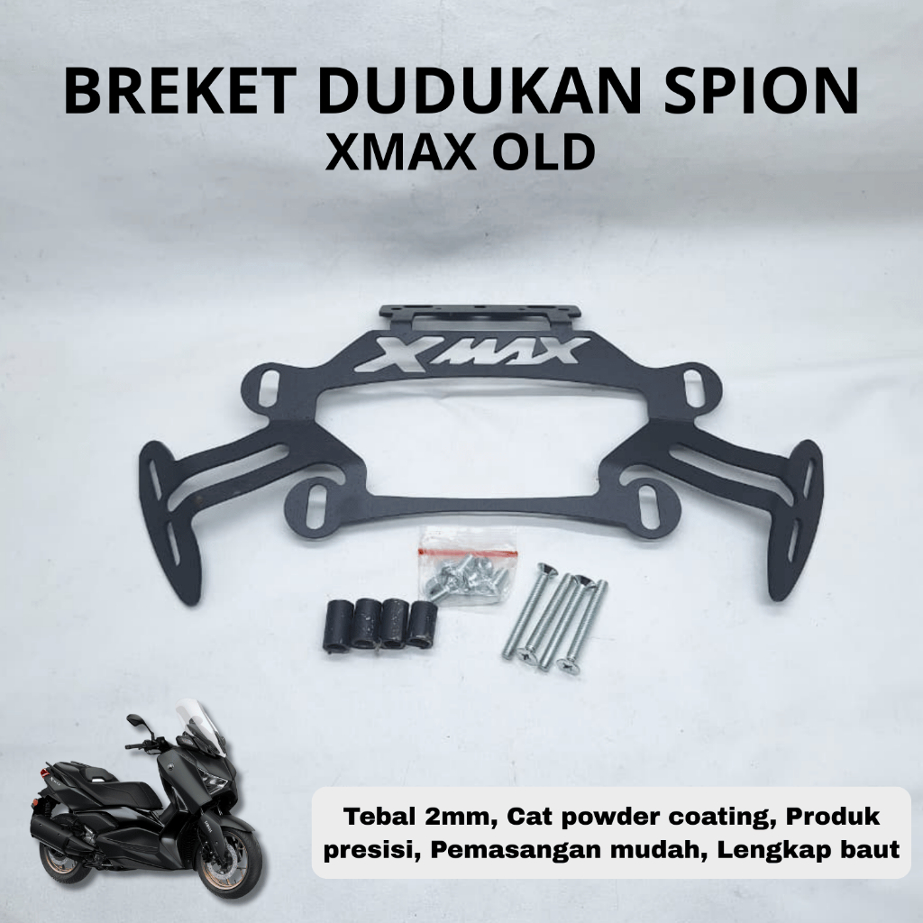 Breket Spion Xmax Old 250cc - Dudukan Spion R25 Xmax - Adaptor Spion Xmax - Servo Xmax - Spion XMAX