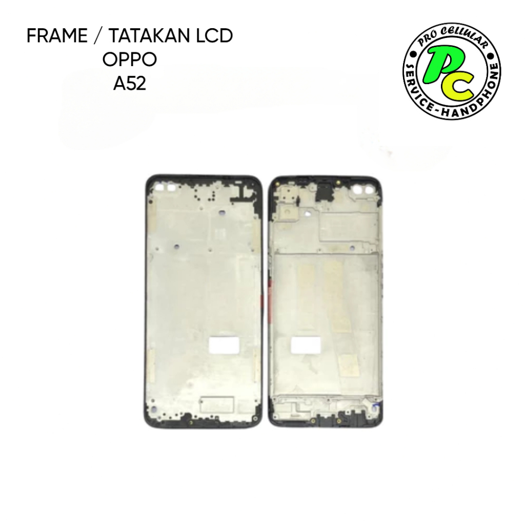 FRAME DUDUKAN / TATAKAN / FRAME LCD OPPO A52
