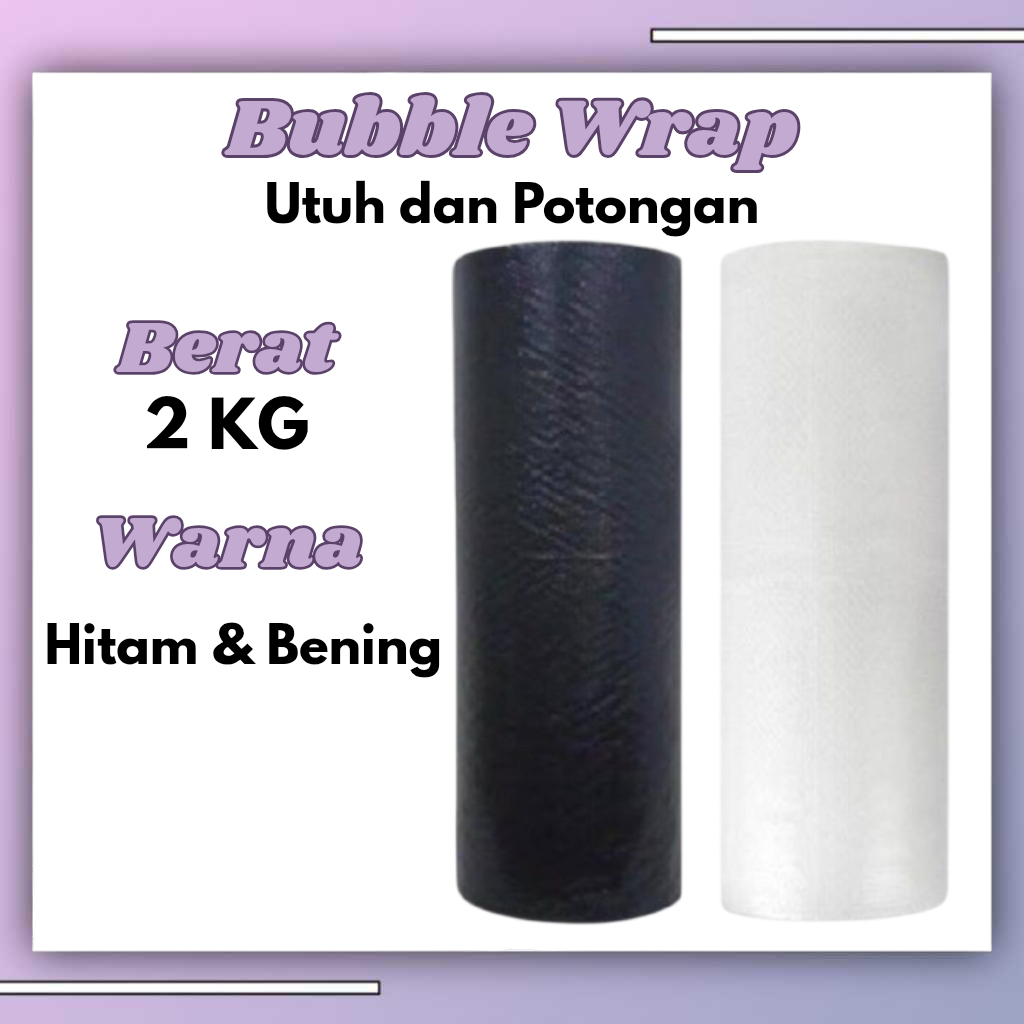 

Bubble Wrap Roll Packing Online Shop Berat 2 KG 125 CM x 50 M Bubblewrap Gelembung Hitam Dan Bening Bubble Wrap Utuh Dan Potongan