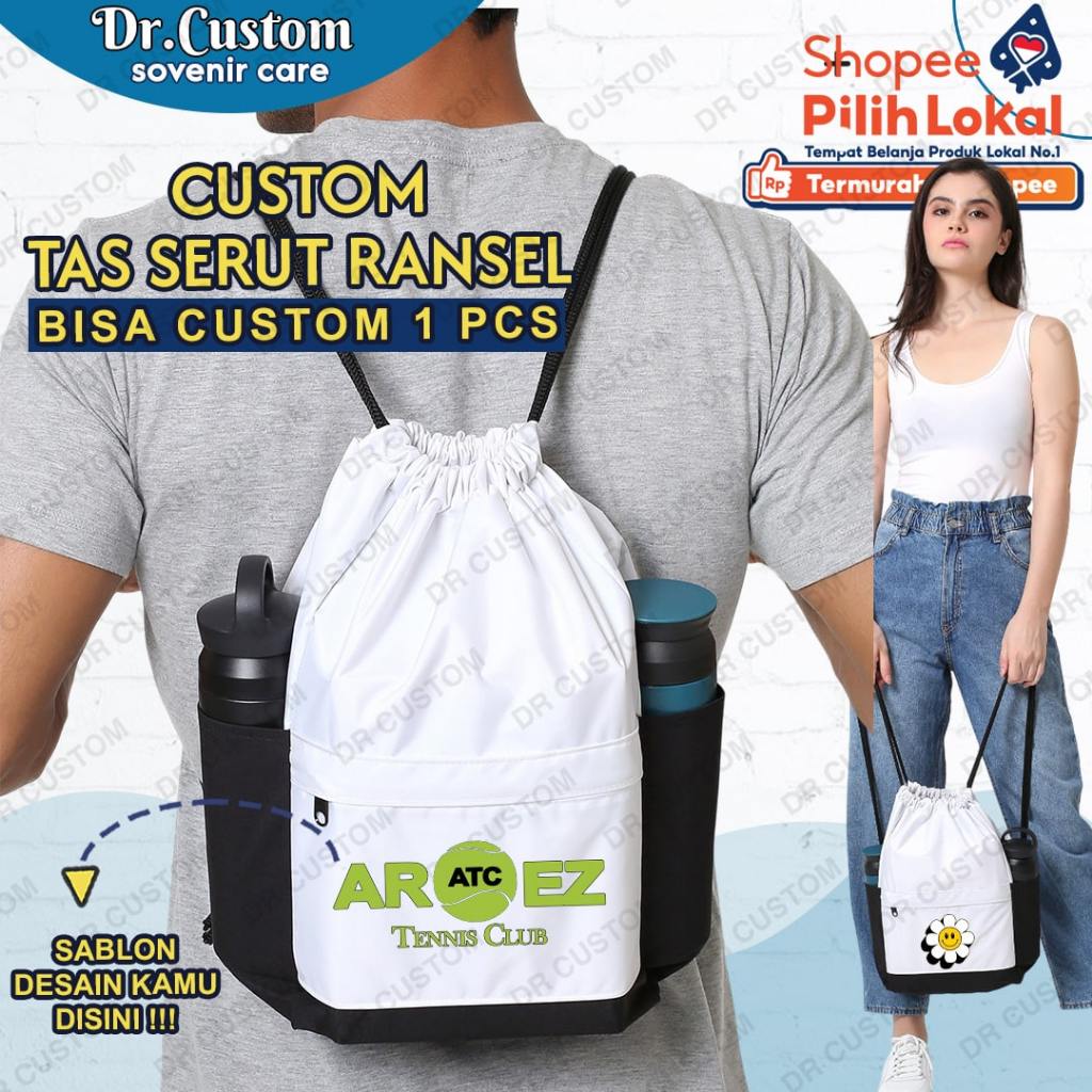 CUSTOM TAS SERUT RANSEL - TAS SERUT PROMOSI - TAS SERUT OLAHRAGA - CUSTOM SABLON