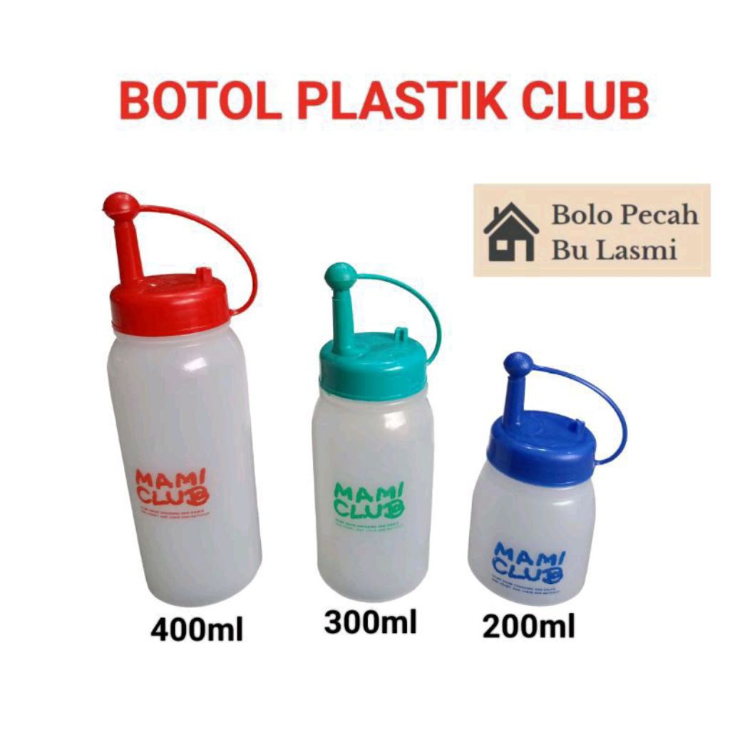 BL - Botol Saos Kecap Serbaguna Mama Club Tersedia 3 Ukuran 200 ml 300 ml 400 ml / Botol Saus Kecap 