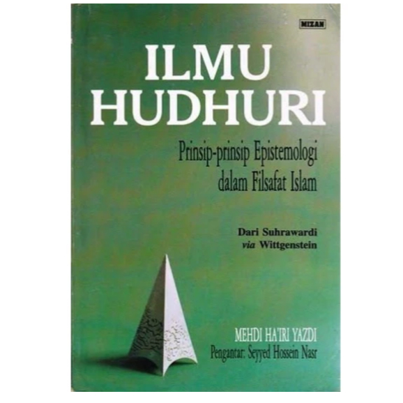 ILMU HUDHURI Prinsip Epistemologi Dalam Filsafat Islam