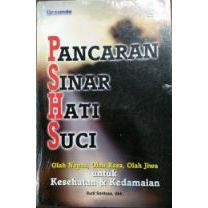 Pancaran Sinar Hati Suci: Olah Napas, Olah Rasa, Olah Jiwa Untuk Kesehatan & Kedamaian, by Budi Sant