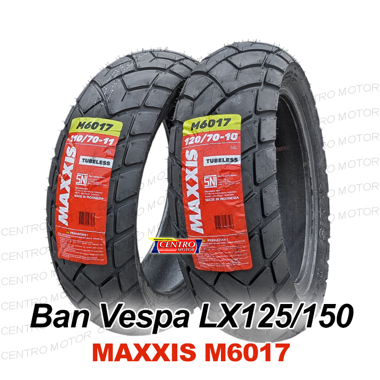 MAXXIS M6017 VESPA LX125/LX150, Paket Ban Depan-Belakang Untuk VESPA PIAGGIO LX125/LX150.