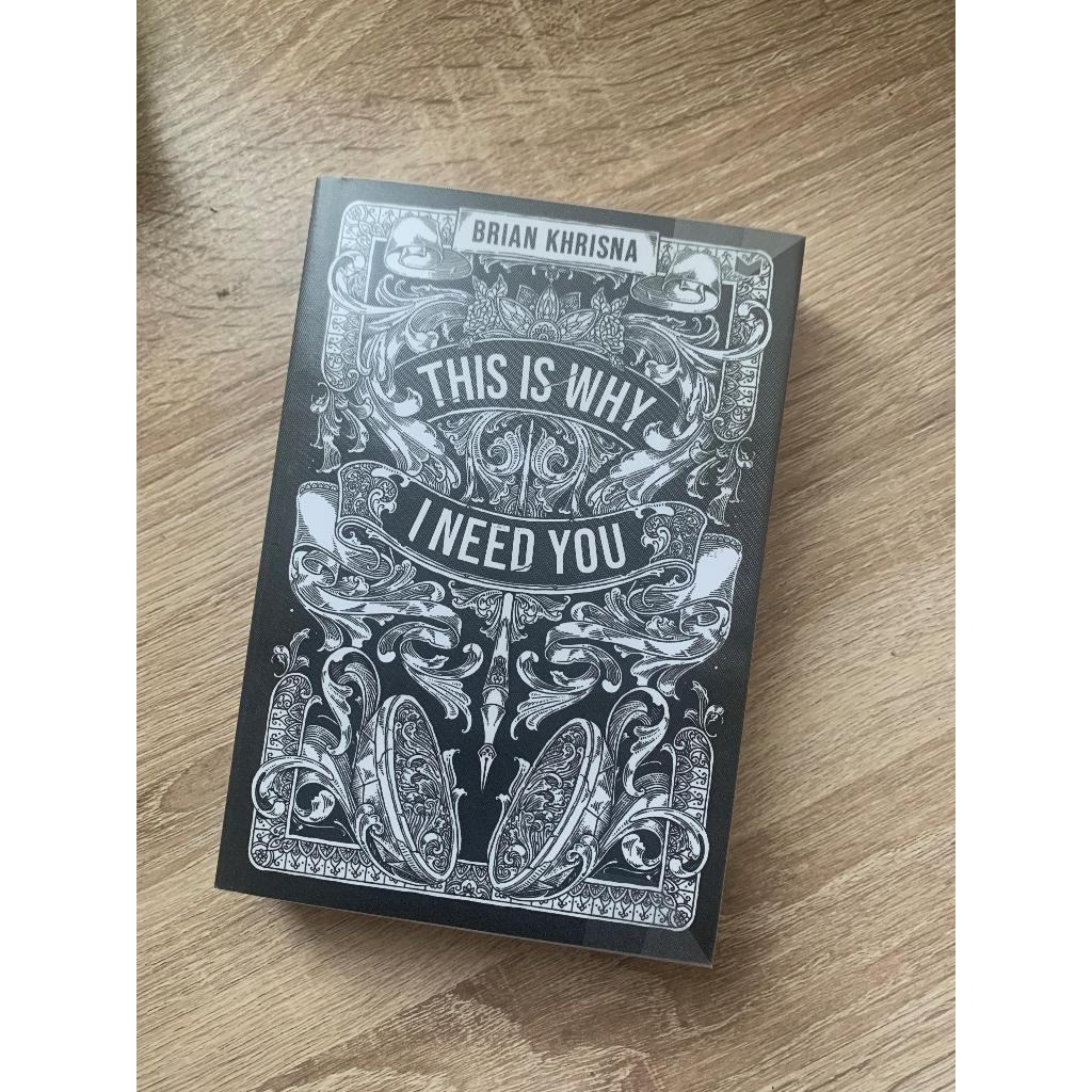 Novel This is Why I Need You - Brian Khrisna (PRELOVED)