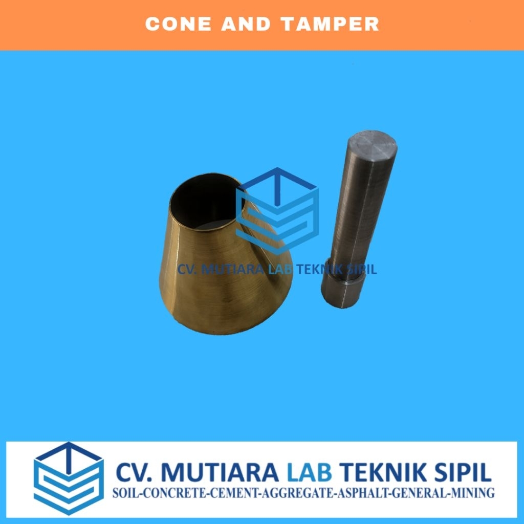CONE & TAMPER / TEKNIK SIPIL / LABORATORIUM TEKNIK SIPIL