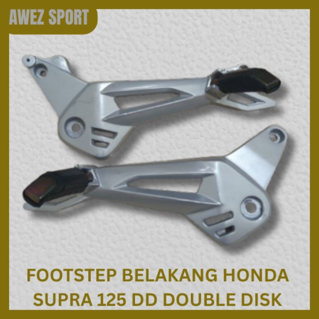 Potstep Footstep supra 125 dd double disk dan non double disk Footstep Belakang Supra 125 dd dan 125