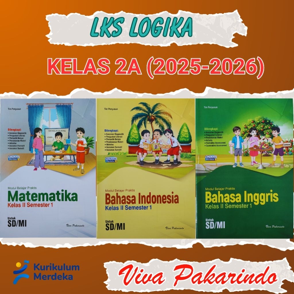 LKS LOGIKA VIVA PAKARINDO KELAS 2 SD/MI SEMESTER 1 (2A) KURIKULUM MERDEKA 2025-2026