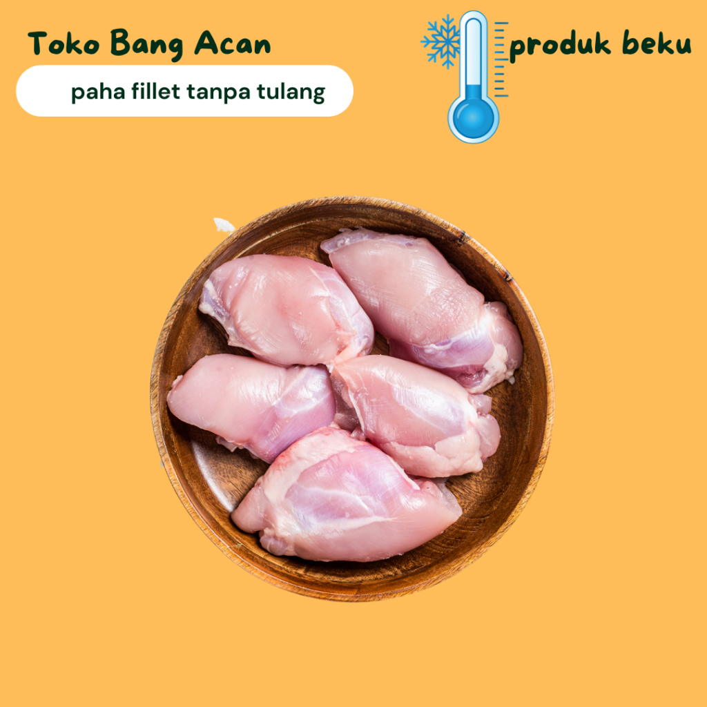 

paha ayam fillet 500 gram / chicken leg boneless 500 gr / paha ayam fillet 500 gram / paha ayam fillet tanpa tulang tanpa kulit