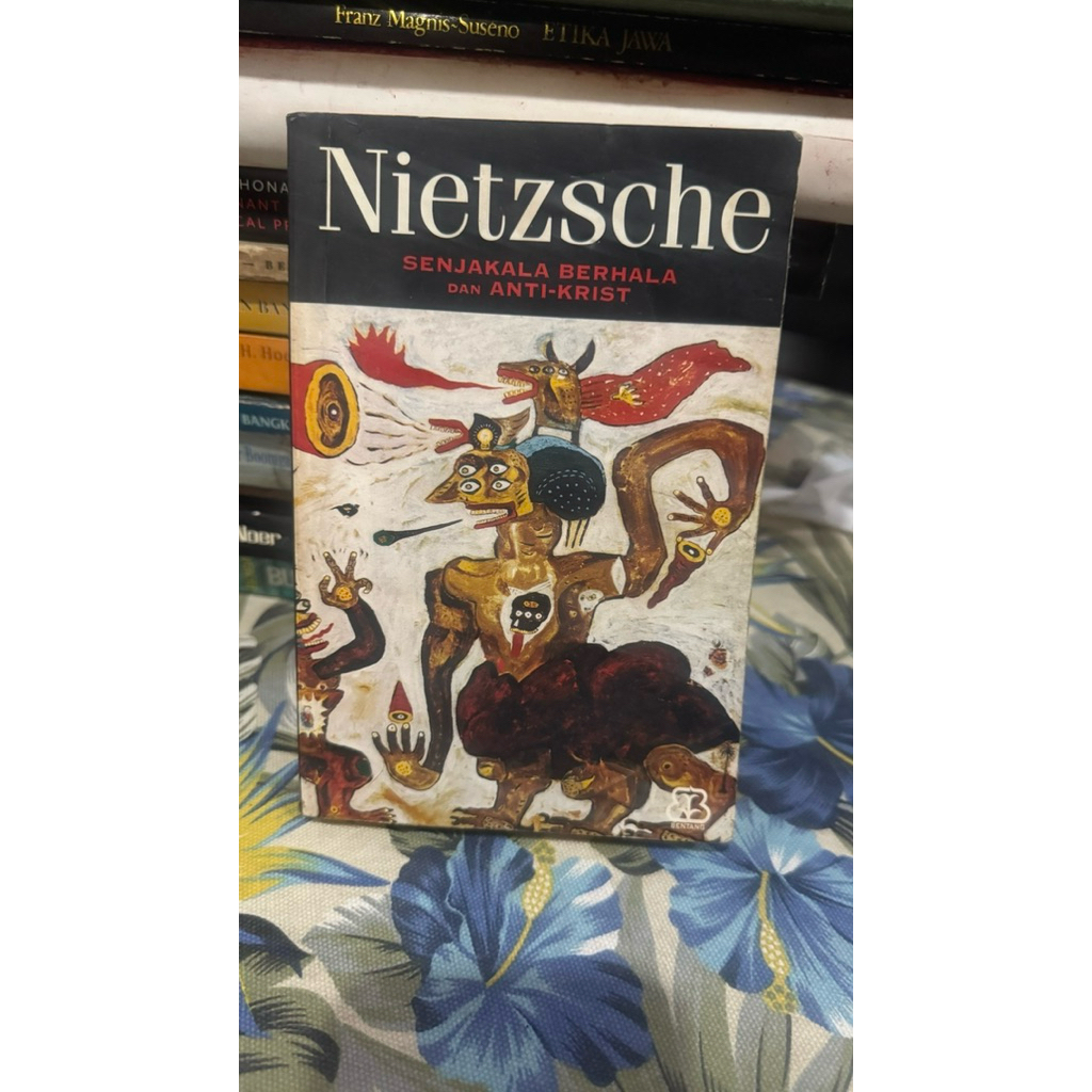 Nietzsche senjakala berhala dan anti krist
