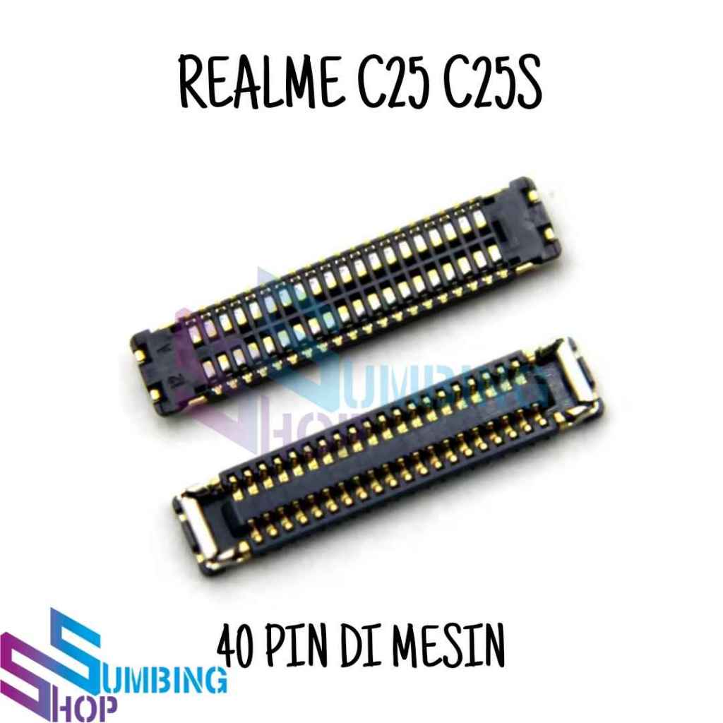 Konektor Mainboard Realme C25 C25S Soket Main Board Lcd FPC 40 Pin Di Mesin