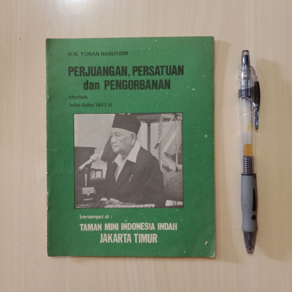 PERJUANGAN, PERSATUAN, DAN PENGORBANAN - KHUTBAH IEDUL-ADHA 1411 H - H.M. YUNAN NASUTION - Buku Lawa