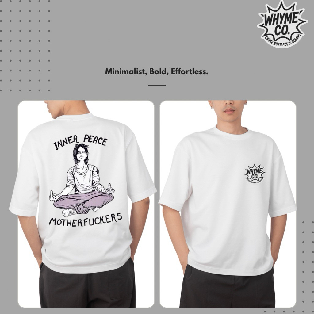T-Shirt Distro WHYME CO. – Inner Peace Mthfckr