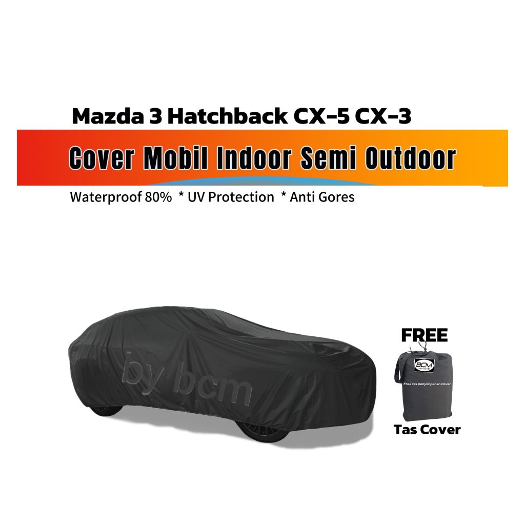 BCM Sarung Mobil Cover Mobil Mazda 3 Hatchback CX5 CX3 Indoor Bawah Kanopi Poliester Anti Gores