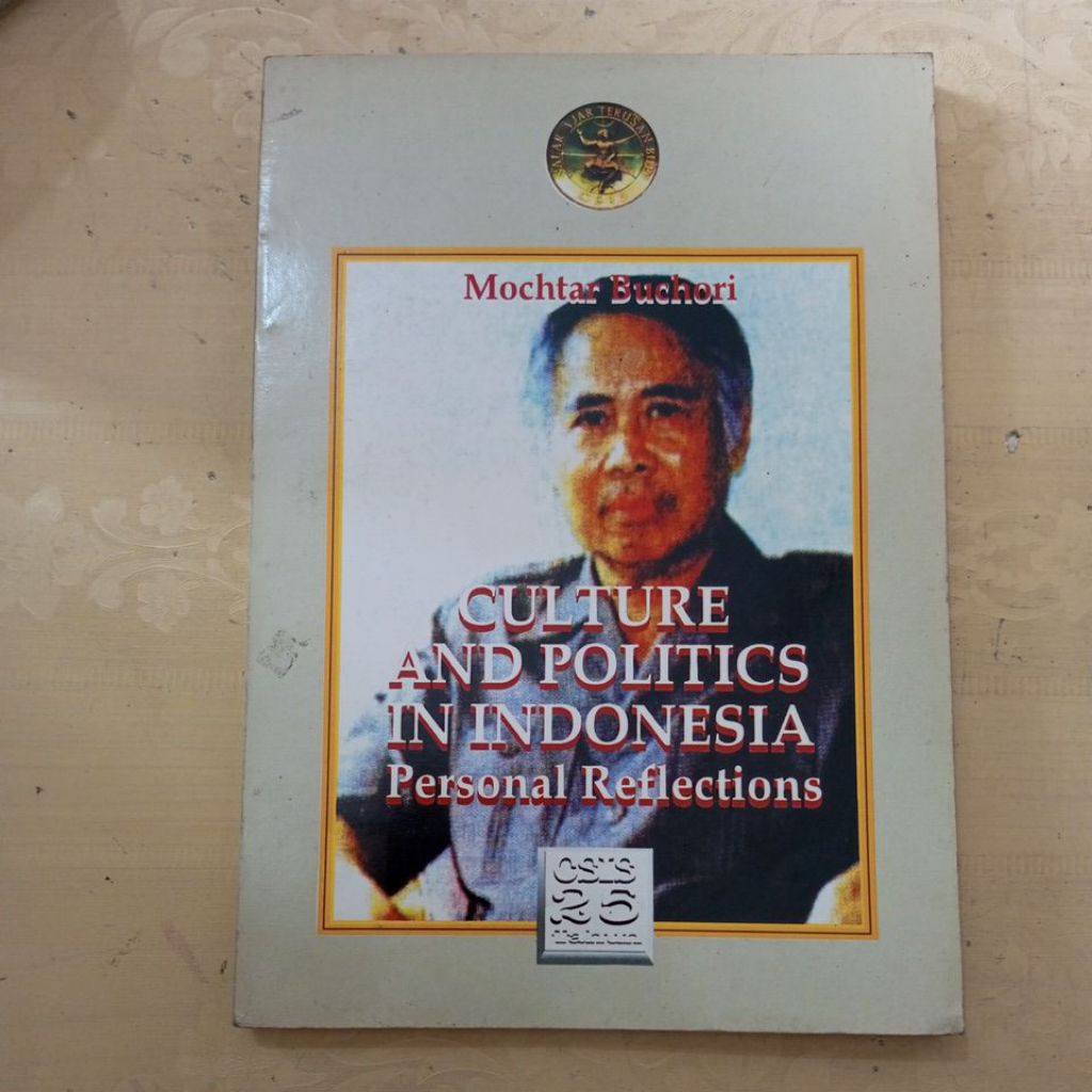 BUKU CULTURE AND POLITICS IN INDONESIA PERSONAL REFLECTIONS BY MOCHTAR BUCHORI