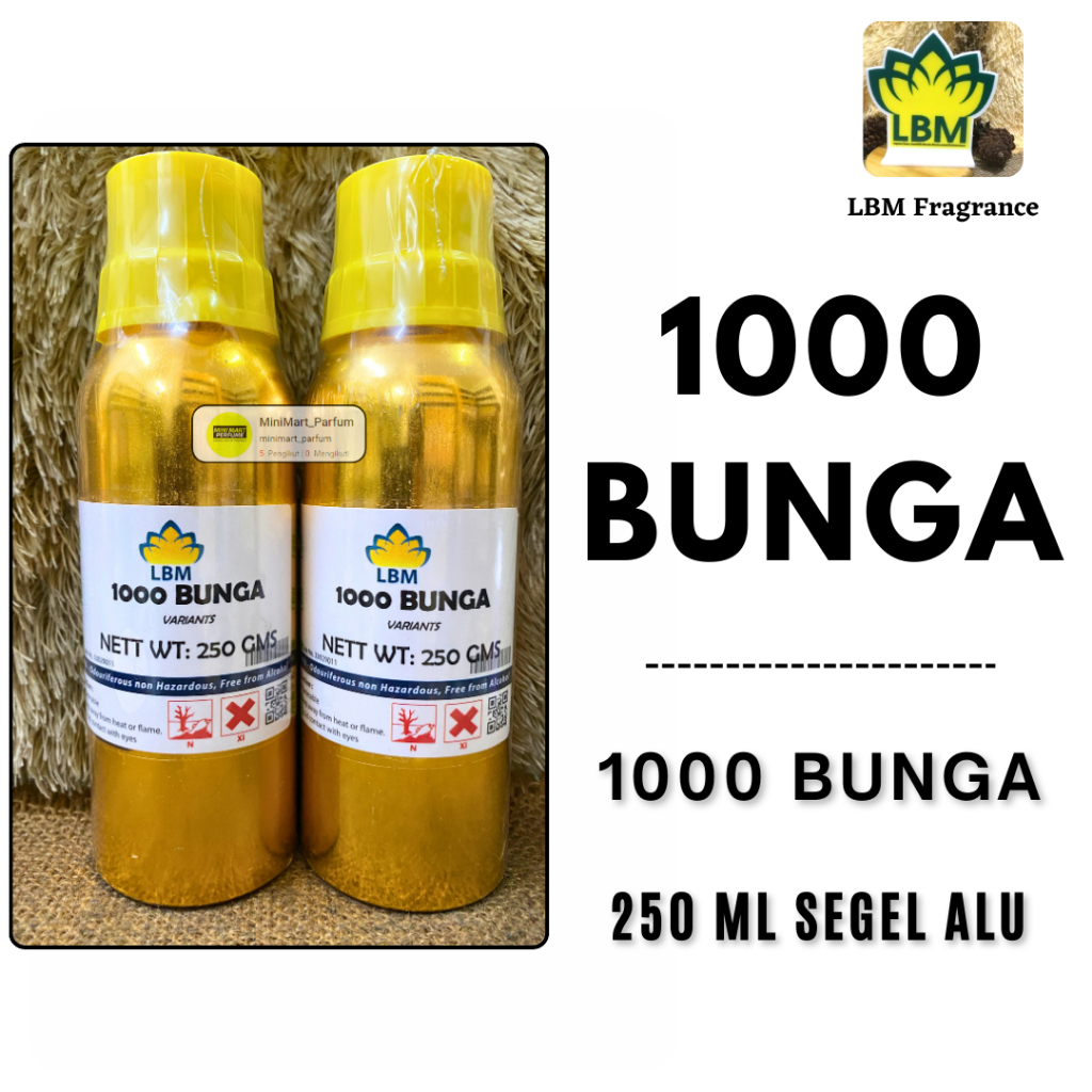 Bibit Parfum 1000 BUNGA ( 250 ML SEGEL Alumunium ) LBM Fragrance