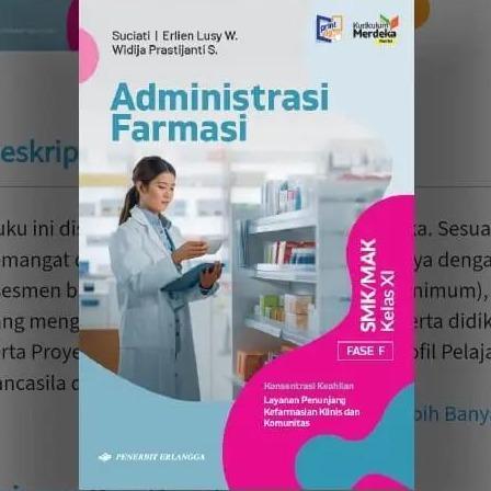 [Kelas 11] Buku Pelajaran SMK/MAK Kefarmasian Klinis Dan Komunitas Kurikulum Merdeka - ERLANGGA