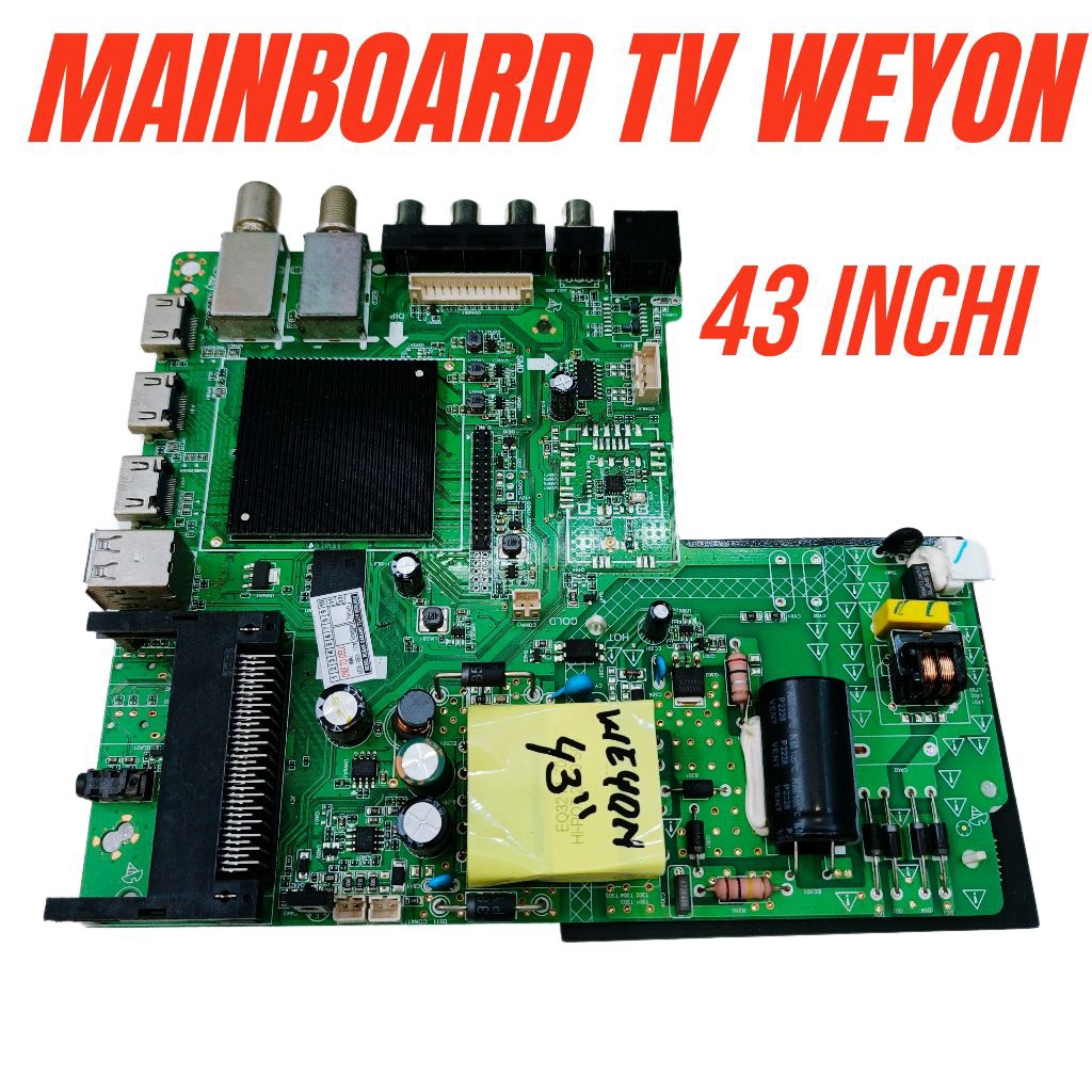 mesin tv weyon 43" - mainboard tv weyon 43 inchi - motherboard tv weyon 43inchi - mb tv weyon 43