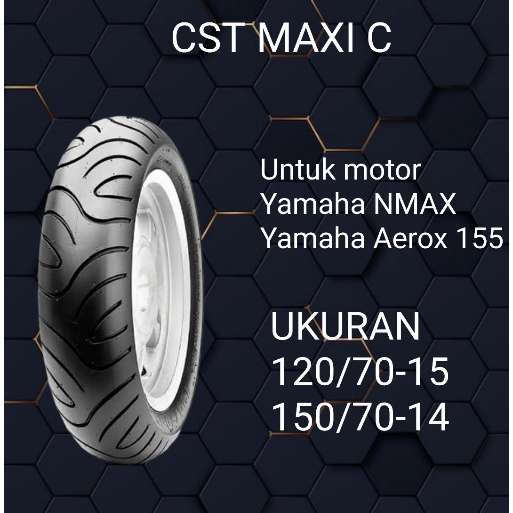 Promo cuci gudang ban luar Yamaha CST Maxi C 6558 120/70-15, 140/70-14
