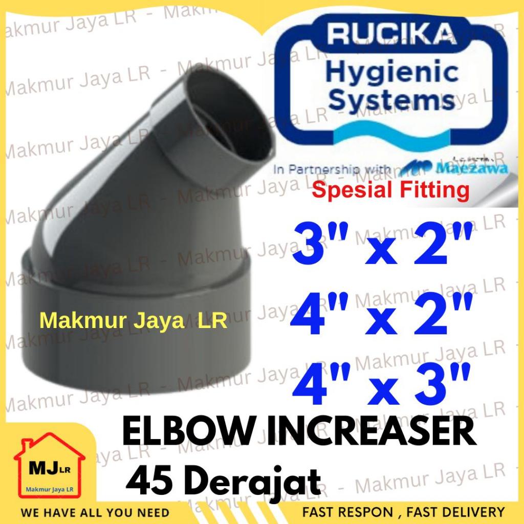 Reducer Knee 45 derajat 3x2 4x2 4x3 inch PVC RUCIKA Reducing Elbow Increaser Keni 3" x 2" 4" x 2  4 