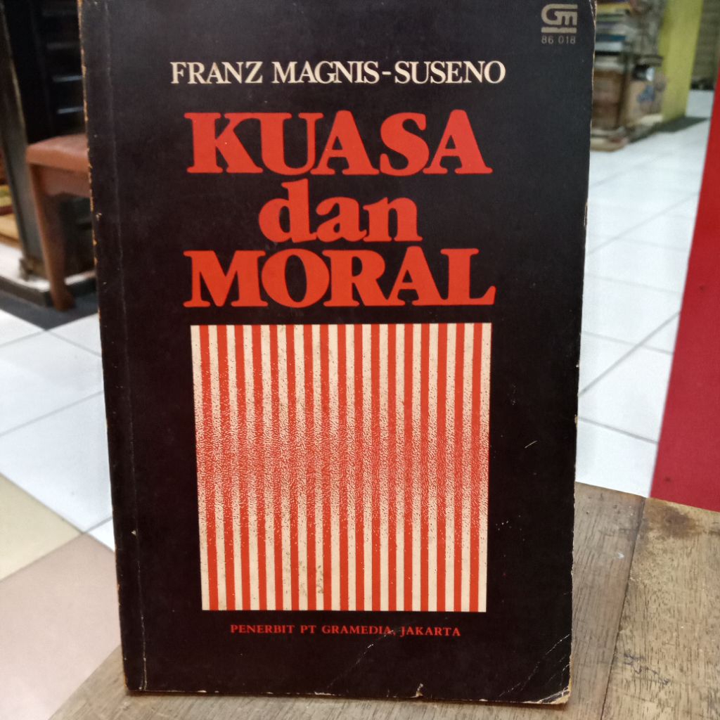 Kuasa dan Moral - Franz Magnis-Suseno