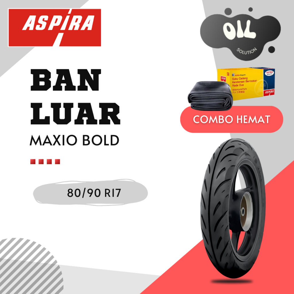 Ban Luar Aspira Maxio BOLD 80/90-17 Tubetype - Ban Motor Aspira Bold 80 90 Ring 17 Non Tubeless