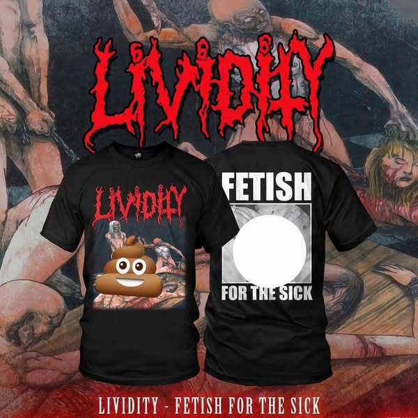 TSHIRT - LIVIDITY - Fetish For The Sick