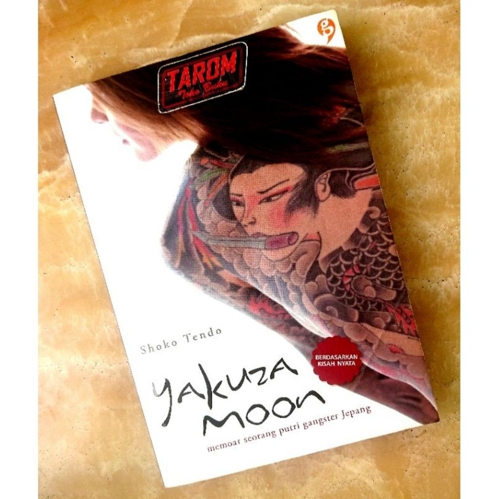 YAKUZA MOON (Memoar Seorang Putri Gangster Jepang) : Shoko Tendo