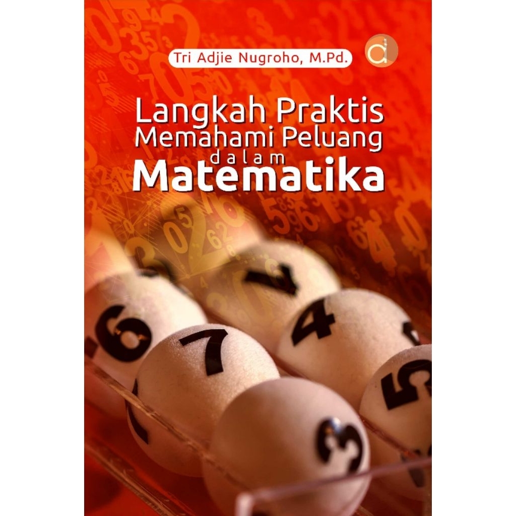 Buku Langkah Praktis Memahami Peluang dalam Matematika
