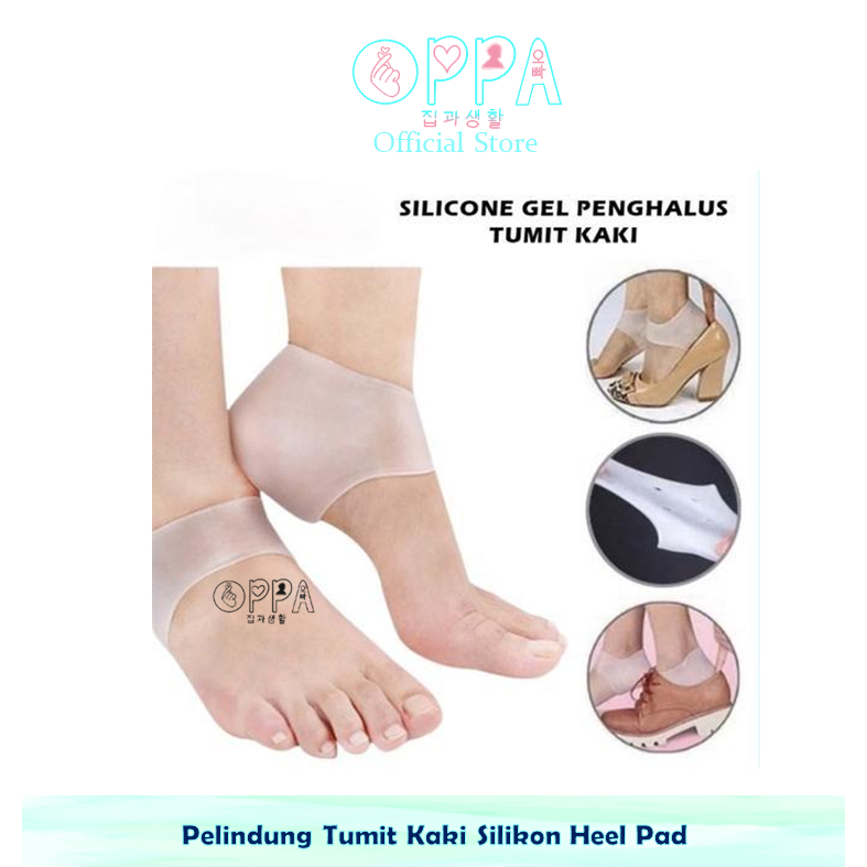 OPPA - Pelindung Tumit Kaki Silikon Heel Pad Silicone Protector Anti Lecet