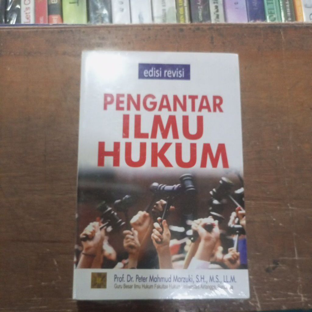 Buku PENGANTAR ILMU HUKUM Prof,Dr.Peter Mahmud Marzuki,S.H,.M.S.,LL.M.