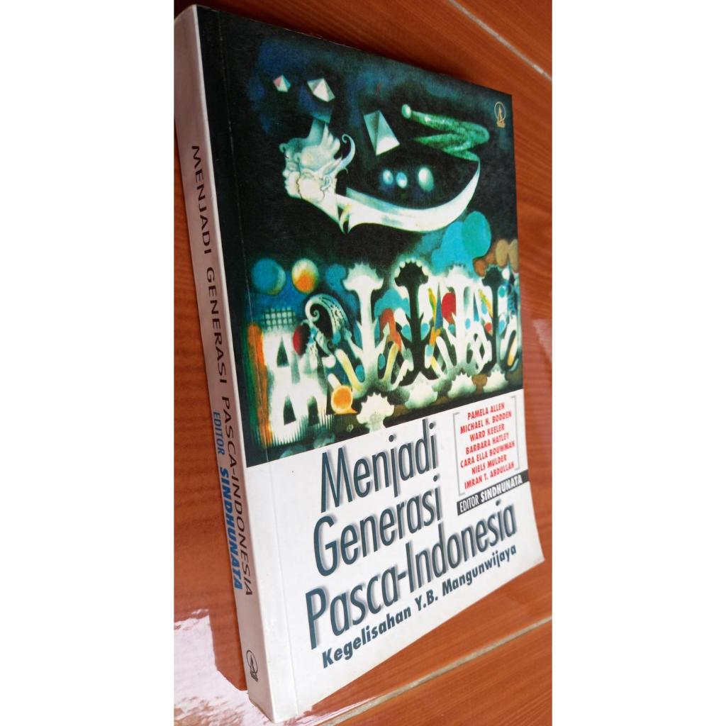 Menjadi Generasi Pasca-Indonesia: Kegelisahan Y.B. Mangunwijaya