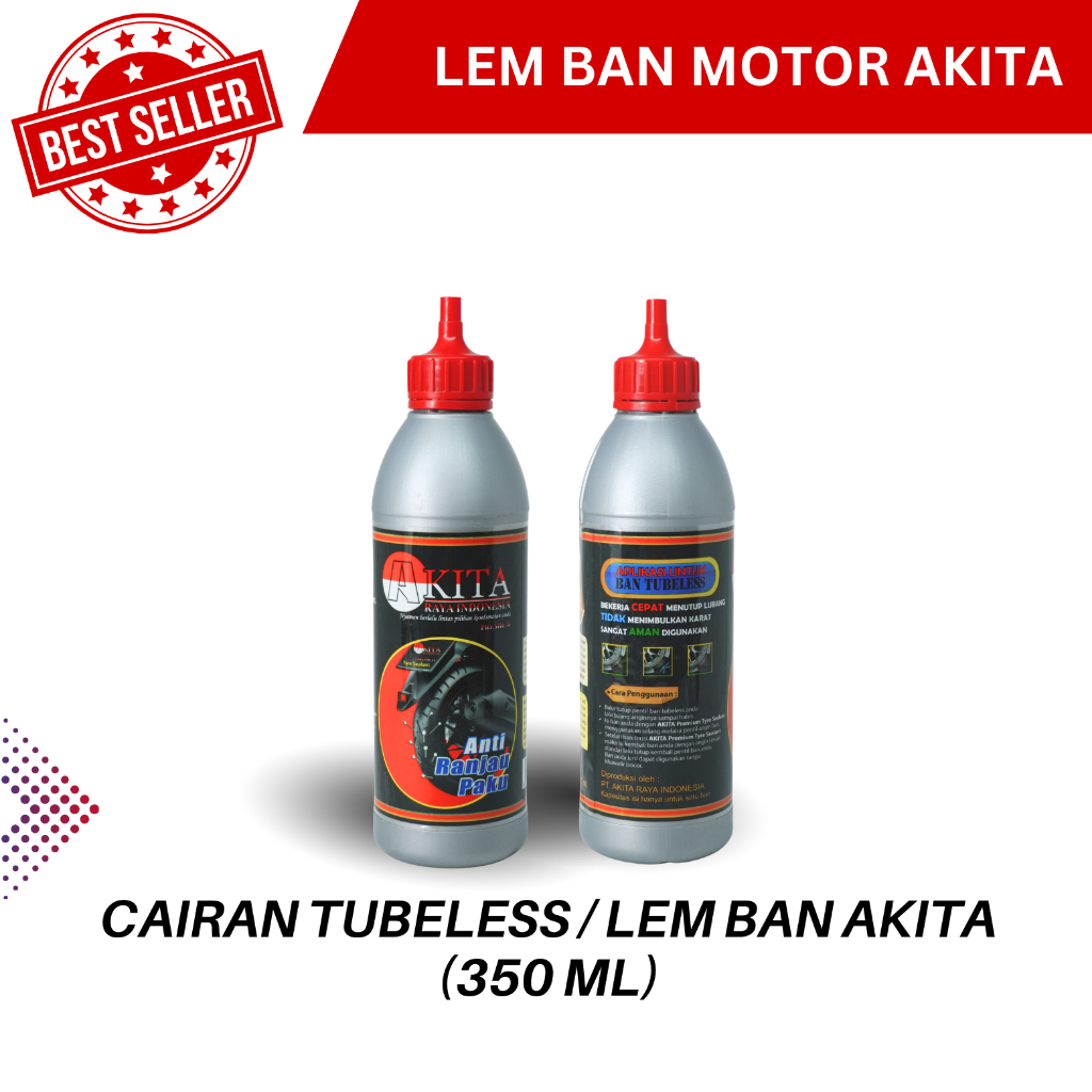 CAIRAN TUBELESS / LEM BAN MOTOR AKITA 350 ML