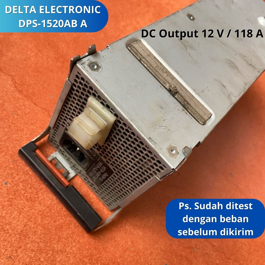 Power Supply Adaptor Switching PSU SMPS DELTA ELECTRONIC DPS-1520AB A DC Output 12 Volt / 118 Ampere
