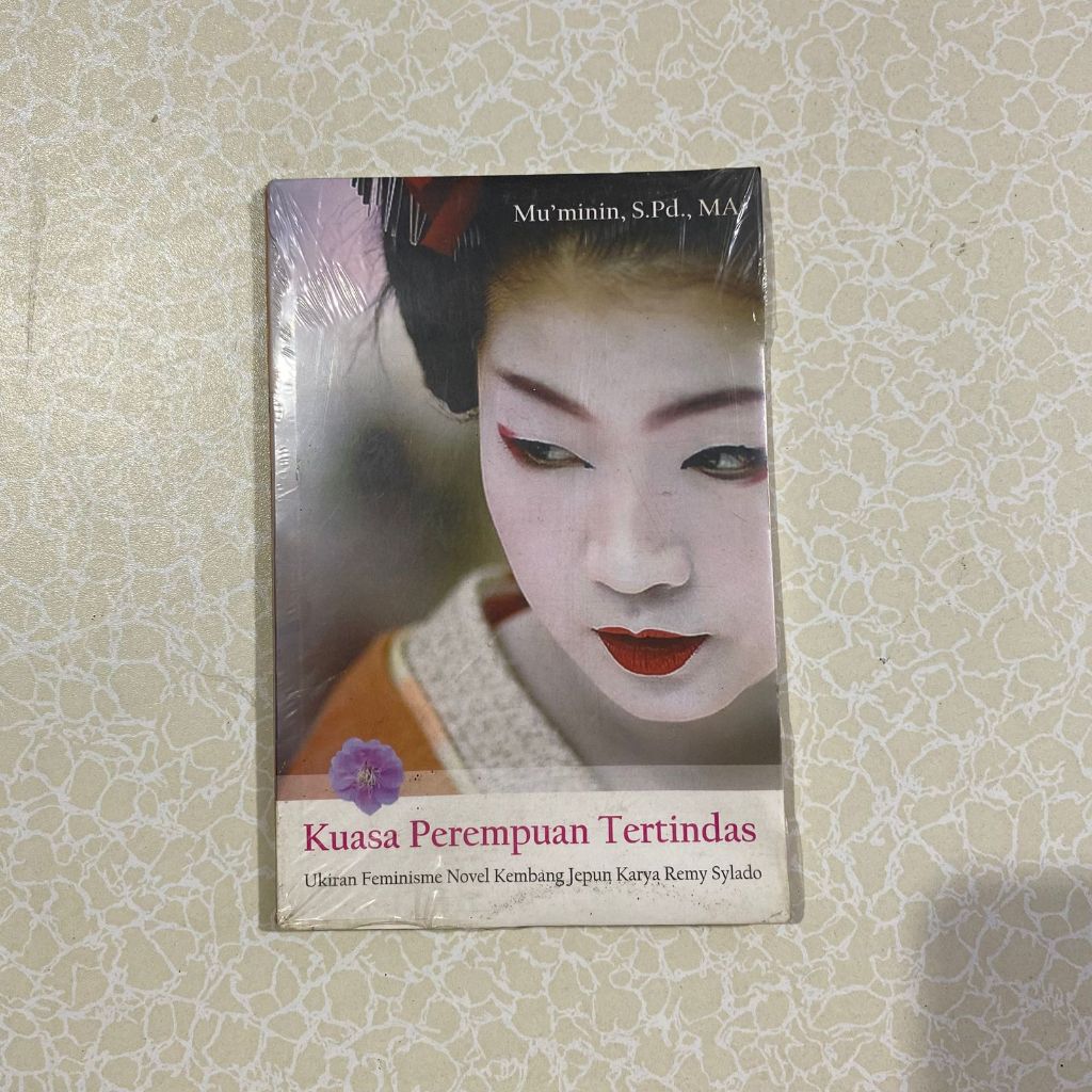Kuasa Perempuan Tertindas | Ukiran Feminisme Novel Kembang Jepun Karya Remy Sylado