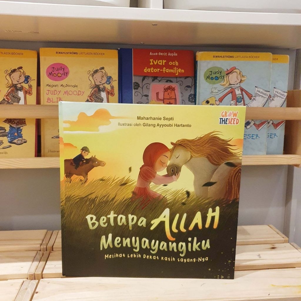 Buku Cerita Anak Hard Cover Betapa Allah Menyayangiku