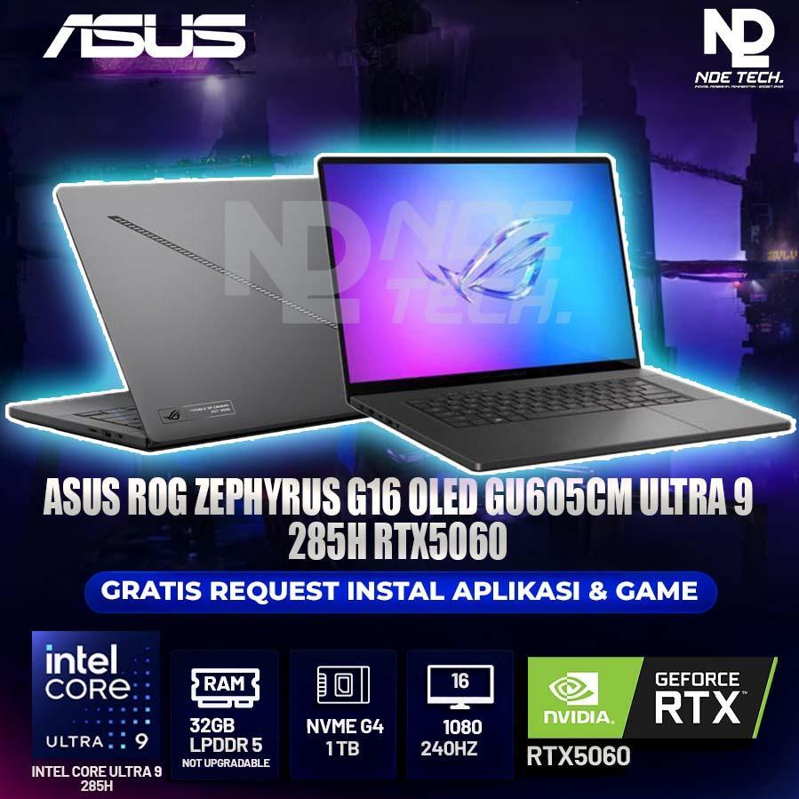 ASUS ROG ZEPHYRUS G16 OLED GU605CM ULTRA 9 285H RTX5060