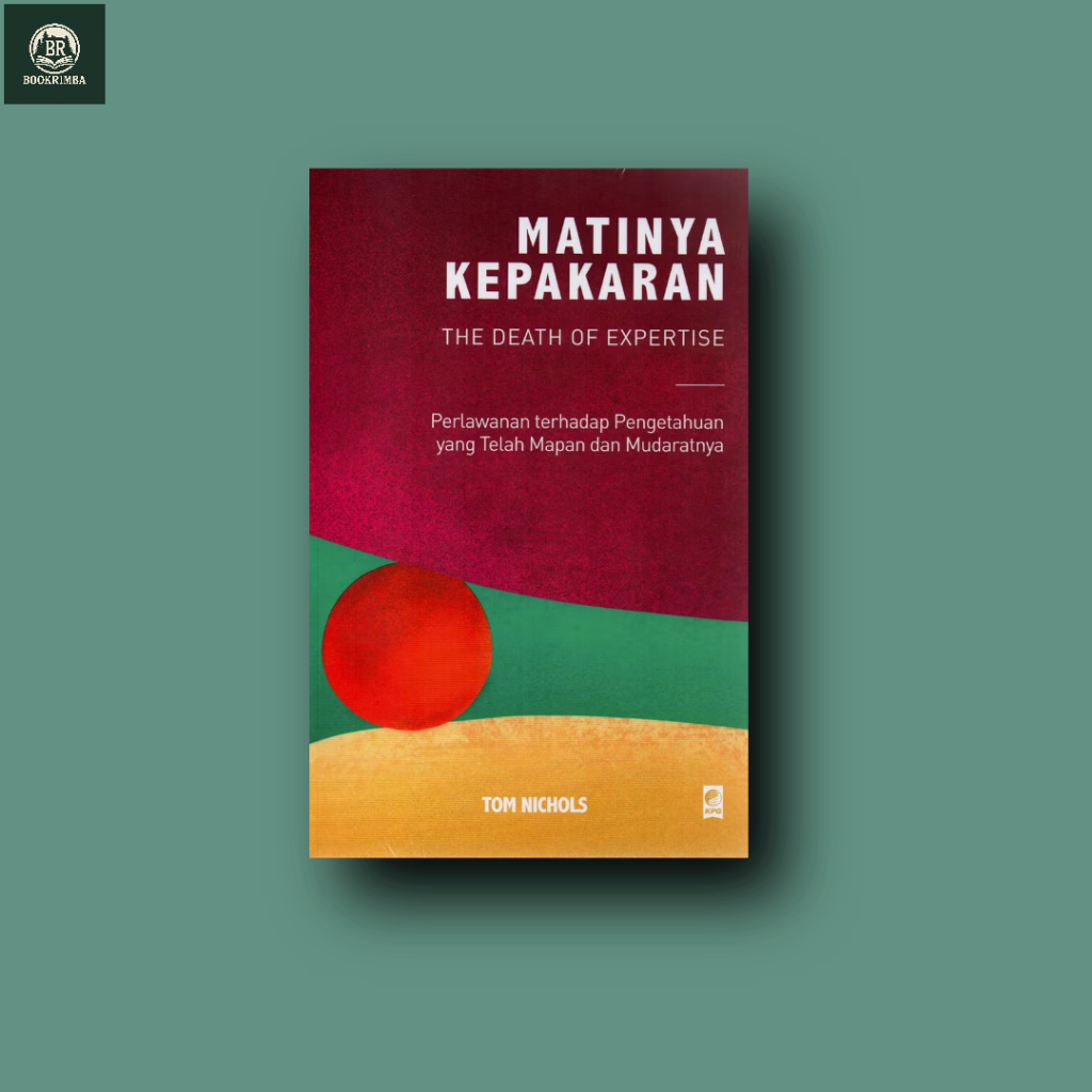 Matinya Kepakaran - Tom Nichols