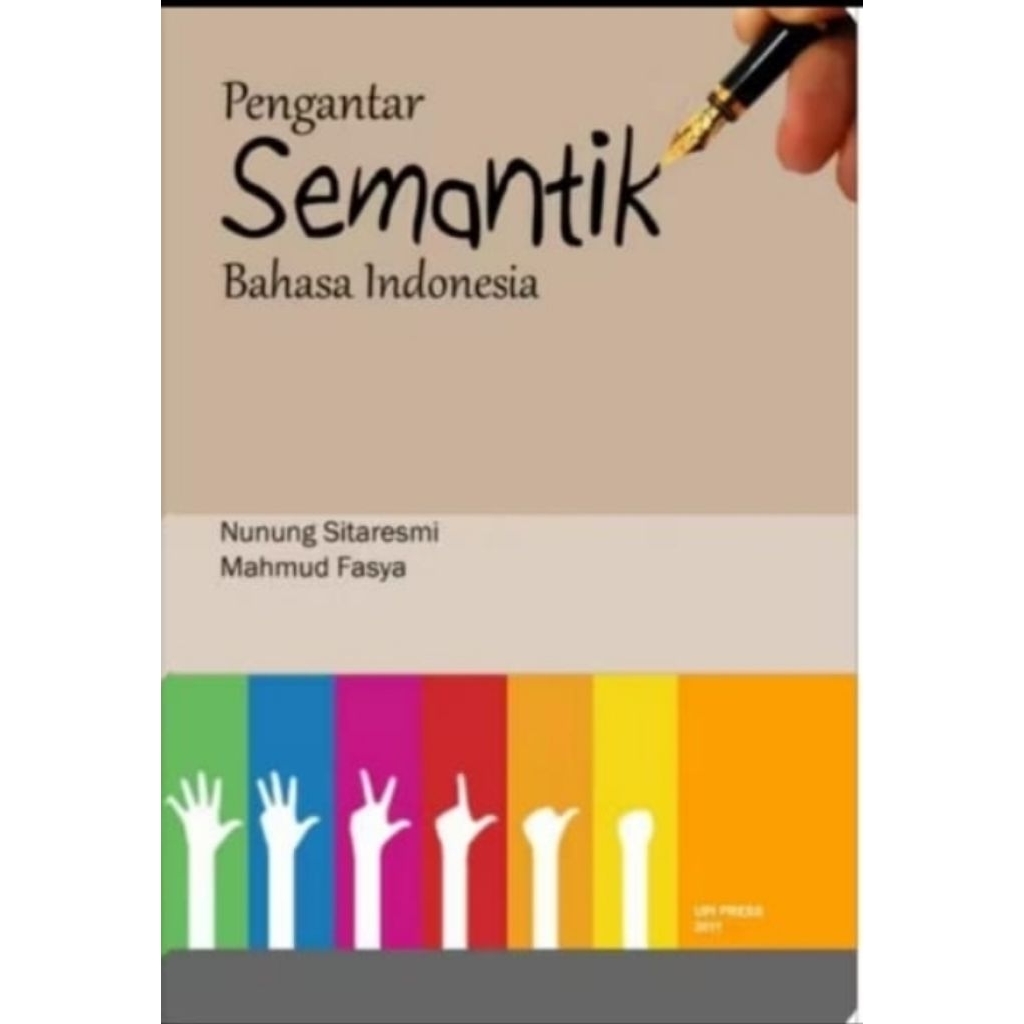 Pengantar Semantik bahasa indonesia.